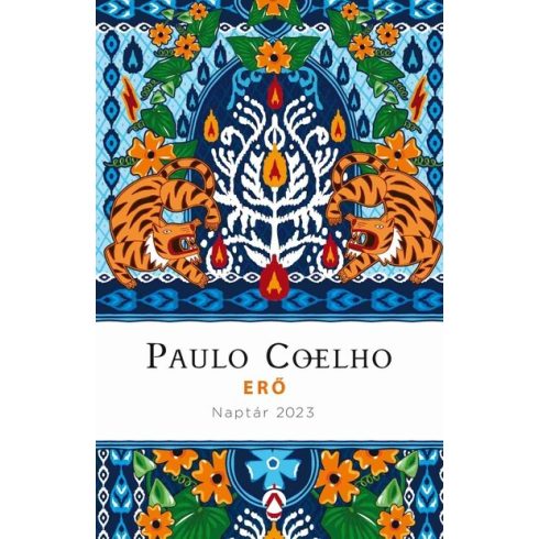 Paulo Coelho: Erő - Naptár 2023