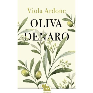 Viola Ardone: Oliva Denaro