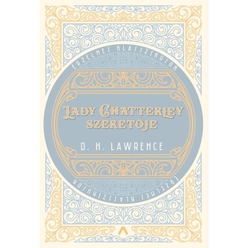 D. H. Lawrence: Lady Chatterley szeretője