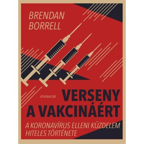 Brendan Borrell: Verseny a vakcináért
