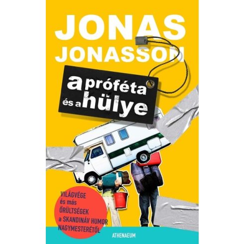 Jonas Jonasson: A próféta és a hülye