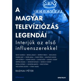 Radnai Péter: A magyar televíziózás legendái
