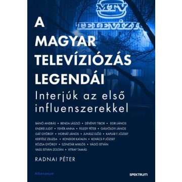 Radnai Péter: A magyar televíziózás legendái