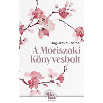 Jagiszava Szatosi: A Moriszaki Könyvesbolt