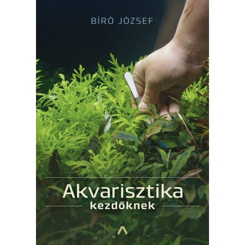 Bíró József: Akvarisztika kezdőknek