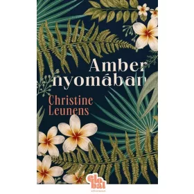 Christine Leunens: Amber nyomában