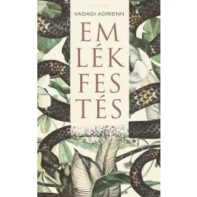 Vadadi Adrienn: Emlékfestés
