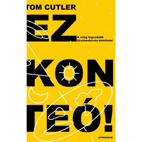 Tom Cutler: Ez konteó! - A világ legvadabb összeesküvés-elméletei