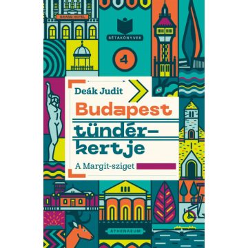 Deák Judit: Budapest tündérkertje - A Margit-sziget