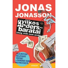   Jonas Jonasson: Gyilkos-Anders és barátai (meg akik nem azok)