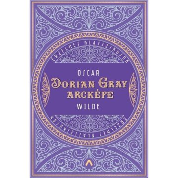 Oscar Wilde: Dorian Gray arcképe - Érzelmes klasszikusok
