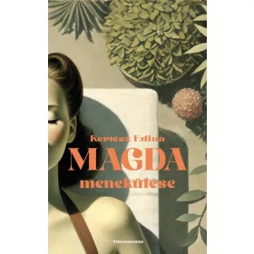   Kertész Edina: Magda menekülése (Névre szólóan dedikálható)