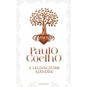 Paulo Coelho: A legnagyobb ajándék