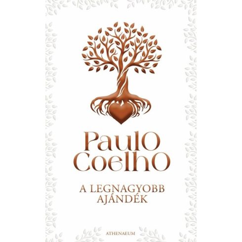 Paulo Coelho: A legnagyobb ajándék