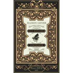 Ramon Gener: Egy zongora története - 31887