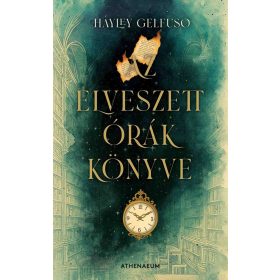 Hayley Gelfuso: Az elveszett órák könyve