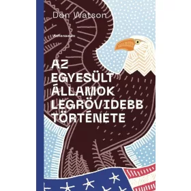   Don Watson: Az Amerikai Egyesült Államok legrövidebb története