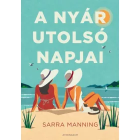 Sarra Manning: A nyár utolsó napjai