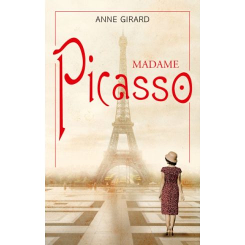 Anne Girard: Madame Picasso