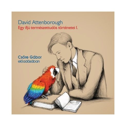 David Attenborough: Egy ifjú természettudós történetei - Hangoskönyv
