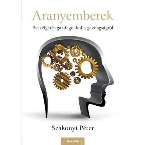 Szakonyi Péter: Aranyemberek