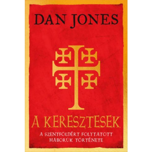 Dan Jones: A keresztesek