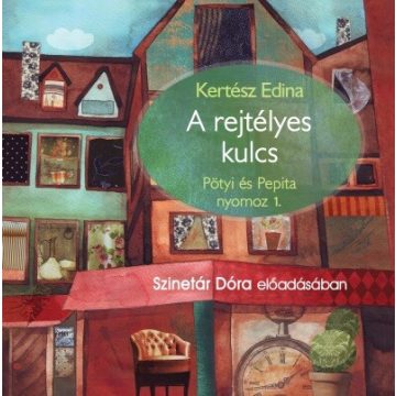 Kertész Edina: A rejtélyes kulcs - Hangoskönyv
