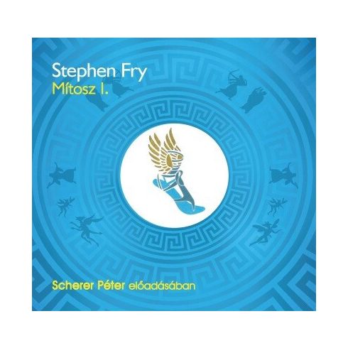 Stephen Fry: Mítosz 1. - Hangoskönyv