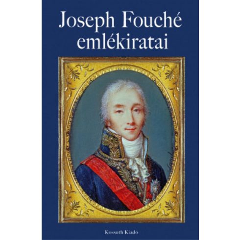 Joseph Fouché: Joseph Fouché emlékiratai