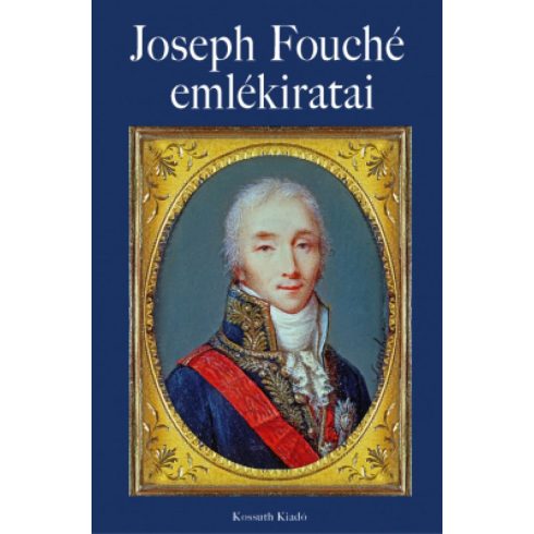 Joseph Fouché: Joseph Fouché emlékiratai