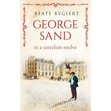 Beate Rygiert: George Sand és a szerelem nyelve