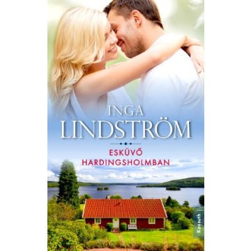 Inga Lindström: Esküvő Hardingsholmban
