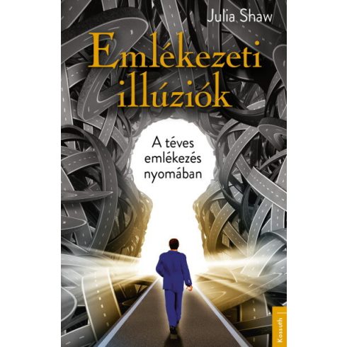 Julia Shaw: Emlékezeti illúziók