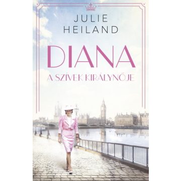 Julie Heiland: Diana, a szívek királynője