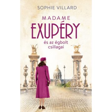 Sophie Villard: Madame Exupéry és az égbolt csillagai