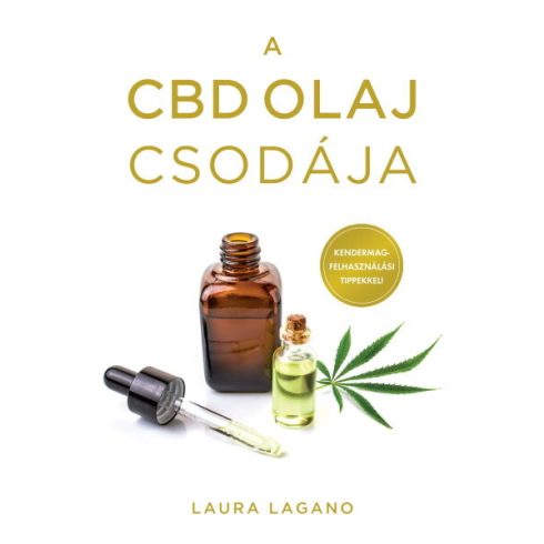 Laura Lagano: A CBD olaj csodája