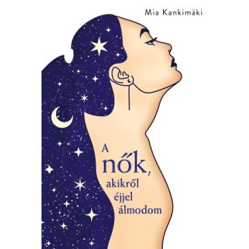Mia Kankimaki: A nők, akikről éjjel álmodom