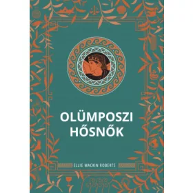 Ellie Mackin Roberts: Olümposzi hősnők