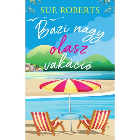 Sue Roberts: Bazi nagy olasz vakáció
