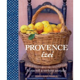 Gui Gedda, Marie-Pierre Moine: Provence ízei