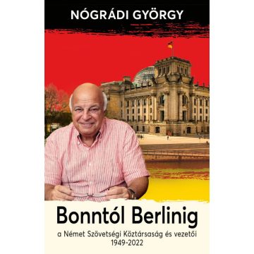 Nógrádi György: Bonntól Berlinig