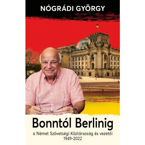 Nógrádi György: Bonntól Berlinig