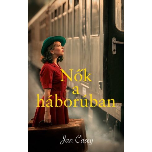 Jan Casey: Nők a háborúban