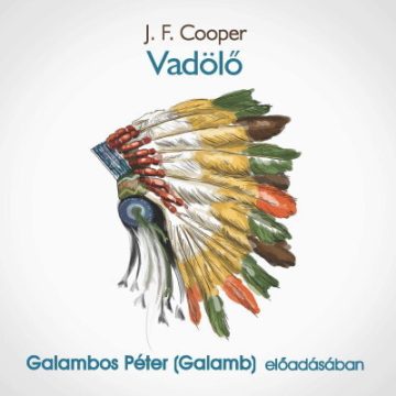 J. F. Cooper: Vadölő - Hangoskönyv