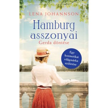 Lena Johannson: Hamburg asszonyai - Gerda döntése