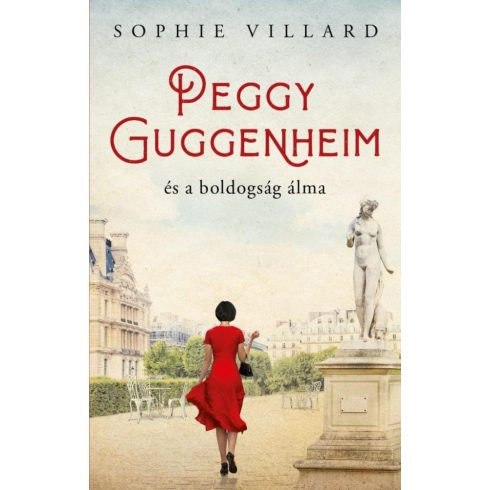 Sophie Villard: Peggy Guggenheim és a boldogság álma