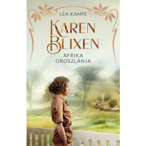 Lea Kampe: Karen Blixen – Afrika oroszlánja