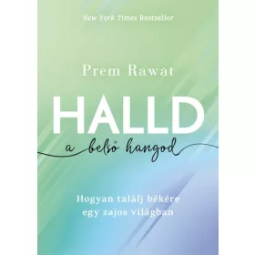 Prem Rawat: Halld a belső hangod