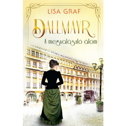 Lisa Graf: Dallmayr 2. – A megvalósuló álom