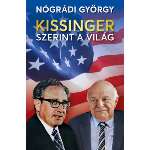 Nógrádi György: Kissinger szerint a világ